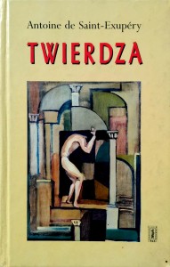 Antoine de Saint- Exupery, Twierdza