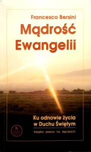 Francesco Bersini, Mądrość Ewangelii