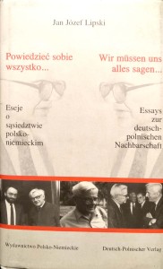 Jan Józef Lipski, Powiedzieć sobie wszystko