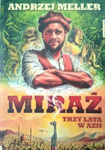 Andrzej Meller, Miraż Trzy lata w Azji