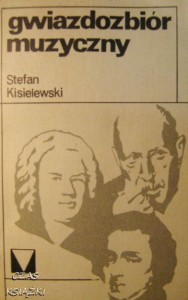 Stefan Kisielewski, Gwiazdozbiór muzyczny