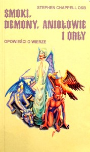 Stephen Chappell, Smoki, demony, aniołowie i orły
