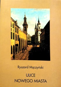 Ryszard Mączyński, Ulice Nowego Miasta