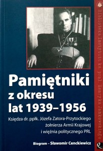 Pamiętniki z okresu lat 1939- 1956 księdza Józefa Zatora- Przytockiego