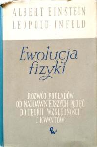 Albert Einstein Leopold Infeld, Ewolucja fizyki
