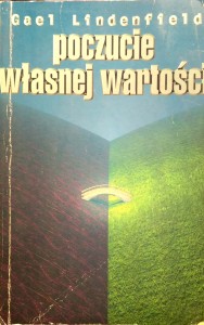 Gael Lindenfield, Poczucie własnej wartości