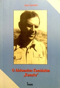 Anna Zawadzka, O Aleksandrze Kamińskim Kamyku