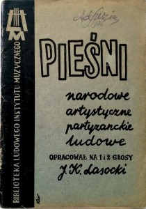 Lasocki, Pieśni narodowe artystyczne partyzanckie ludowe