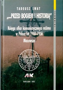 Tadeusz Swat, Przed Bogiem i historią