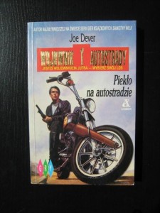 Joe Dever, Wojownik Autostrady Piekło na autostradzie