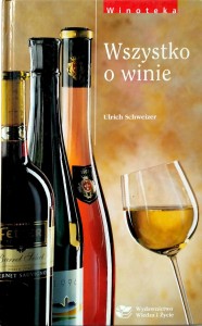 Ulrich Schweizer, Wszystko o winie