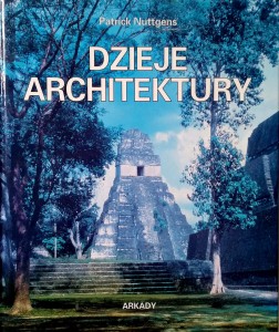 Patrick Nuttgens, Dzieje architektury