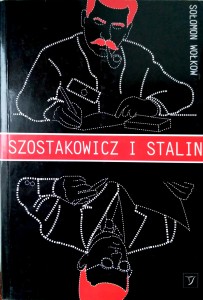 Sołomon Wołkow, Szostakowicz i Stalin