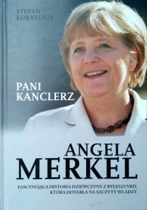 Stefan Kornelius, Pani kanclerz Angela Merkel