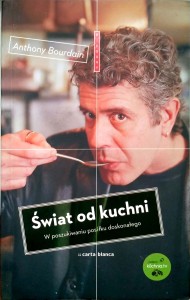 Anthony Bourdain, Świat od kuchni