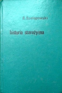 Adam Szelągowski, Historja Starożytna