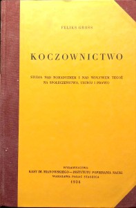 Feliks Gross, Koczownictwo