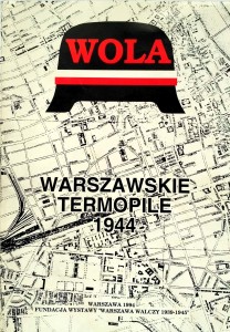 Mórawski, Wola Warszawskie Termopile 1944