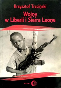Krzysztof Trzciński, Wojny w Liberii i Sierra Leone