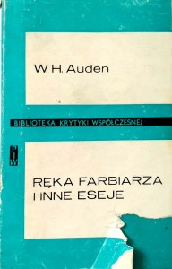 W.H. Auden, Ręka farbiarza i inne eseje