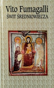Vito Fumagalli, Świt Średniowiecza