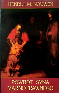 Henri Nouwen, Powrót syna marnotrawnego