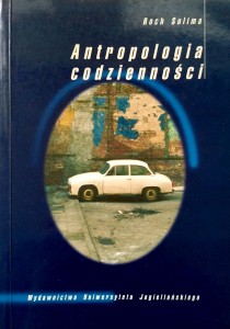 Roch Sulima, Antropologia codzienności