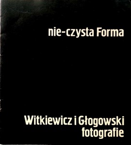 nie- czysta Forma Witkiewicz i Głogowski Fotografie