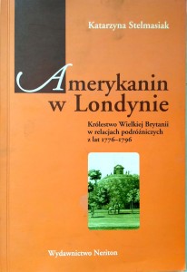 Katarzyna Stelmasiak, Amerykanin w Londynie