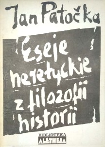 Jan Patocka, Eseje heretyckie z filozofii historii