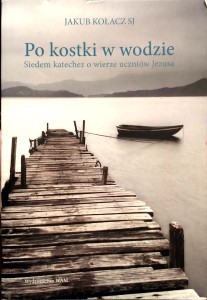 Jakub Kołacz, Po kostki w wodzie