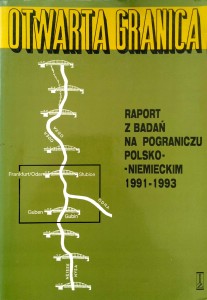 Otwarta Granica Raport z badań na pograniczu polsko- niemieckim 1991- 1993