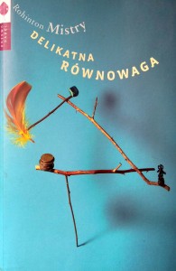 Rohinton Mistry, Delikatna równowaga