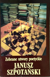 Janusz Szpotański,Zebrane utwory poetyckie