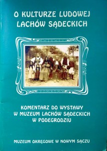 O kulturze ludowej Lachów Sądeckich