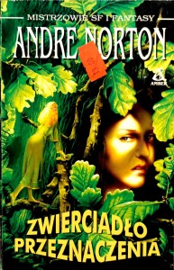 Andre Norton, Zwierciadło przeznaczenia