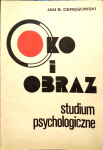 Jan Deręgowski, Oko i obraz Studium psychologiczne