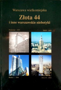Warszawa wielkomiejska, Złota 44 i inne warszawskie niebotyki