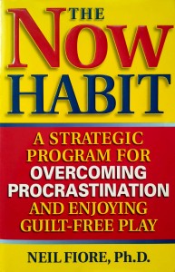 Neil Fiore, The Now Habit
