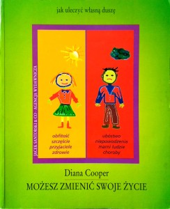Diana Cooper, Możesz zmienić swoje życie