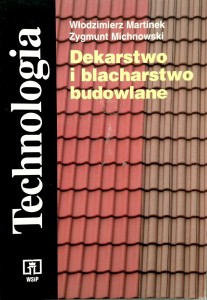 Technologia Dekarstwo i blacharstwo budowlane