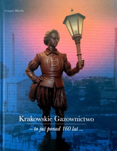 Grzegorz Mleczko, Krakowskie Gazownictwo to już ponad 160 lat