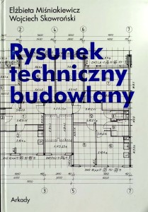 Miśniakiewicz Skowroński, Rysunek techniczny budowlany