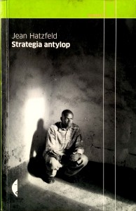 Jean Hatzfeld, Strategia antylop