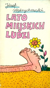 Józef Wędrychowski, Lato miejskich ludzi