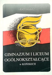 Jan Polak, Gimnazjum i liceum ogólnokształcące w Końskich