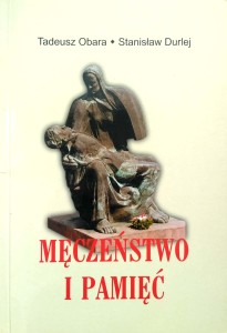 Obara Durlej, Męczeństwo i pamięć