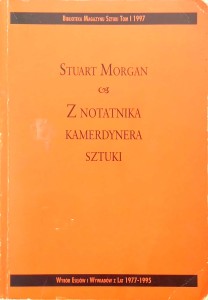 Stuart Morgan, Z notatnika kamerdynera sztuki