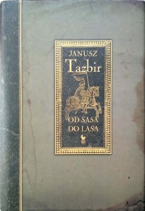 Janusz Tazbir, Od Sasa do lasa