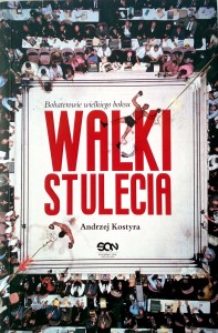 Andrzej Kostyra, Walki stulecia